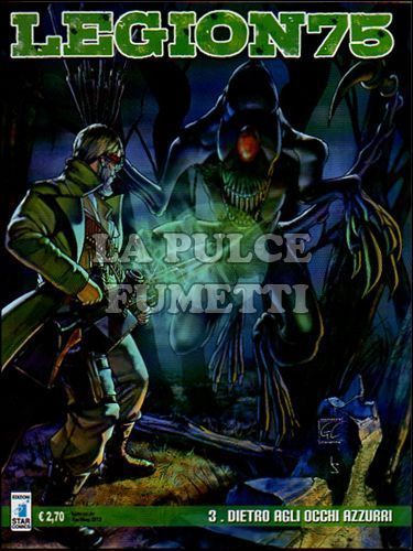 LEGION 75 #     3: DIETRO GLI OCCHI AZZURRI